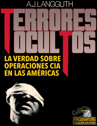 Ocultos terrores: la verdad sobre operaciones CIA en las Américas