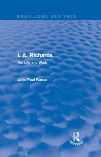 I. A. Richards (Routledge Revivals) : His Life and Work