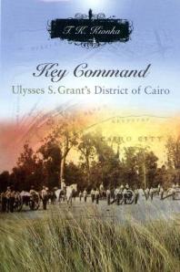 Key Command : Ulysses S. Grant's District of Cairo