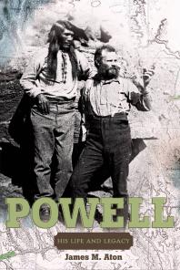 John Wesley Powell : His Life and Legacy