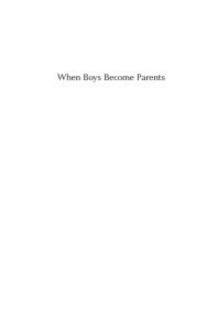 When Boys Become Parents : Adolescent Fatherhood in America