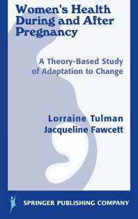 Women's Health During and after Pregnancy : A Theory-Based Study of Adaptation to Change