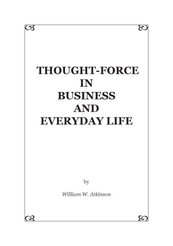 Thought-Force in Business and Everyday Life