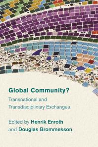 Global Community? : Transnational and Transdisciplinary Exchanges