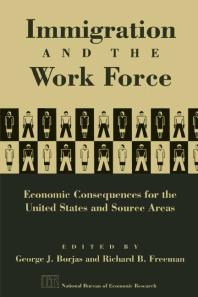 Immigration and the Work Force: Economic Consequences for the United States and Source Areas