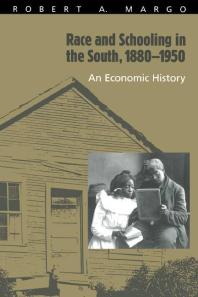 Race and Schooling in the South, 1880-1950 : An Economic History