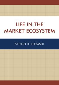 Life in the Market Ecosystem