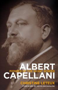 Albert Capellani : Pioneer of the Silent Screen