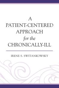 A Patient-Centered Approach for the Chronically-Ill