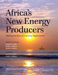 Africa's New Energy Producers : Making the Most of Emerging Opportunities