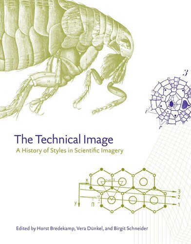 The Technical Image: A History of Styles in Scientific Imagery