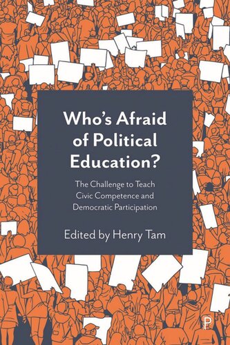 Who’s Afraid of Political Education?: The Challenge to Teach Civic Competence and Democratic Participation