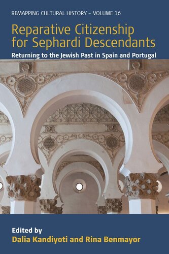 Reparative Citizenship for Sephardi Descendants: Returning to the Jewish Past in Spain and Portugal