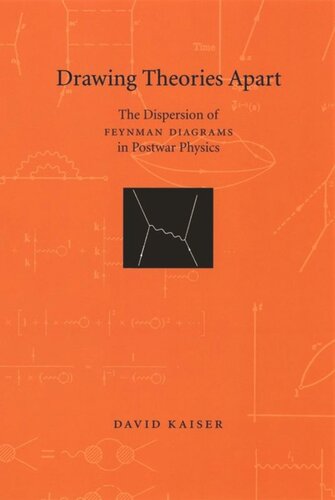 Drawing Theories Apart: The Dispersion of Feynman Diagrams in Postwar Physics