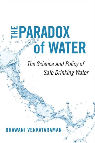 The Paradox of Water: The Science and Policy of Safe Drinking Water