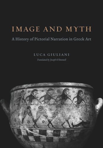 Image and Myth: A History of Pictorial Narration in Greek Art