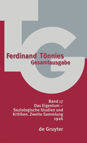 Gesamtausgabe (TG). Band 17 1926: Das Eigentum – Soziologische Studien und Kritiken Sammlung II