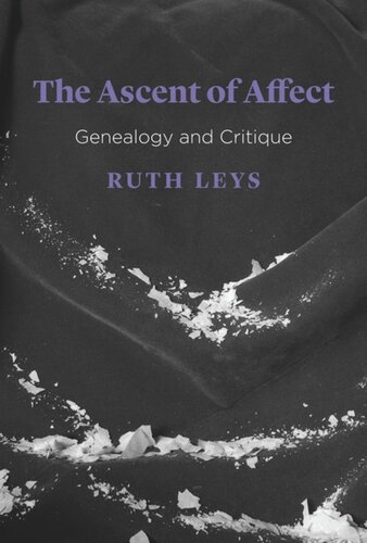 The Ascent of Affect: Genealogy and Critique