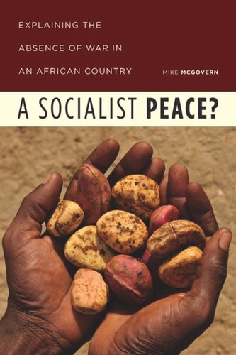 A Socialist Peace?: Explaining the Absence of War in an African Country