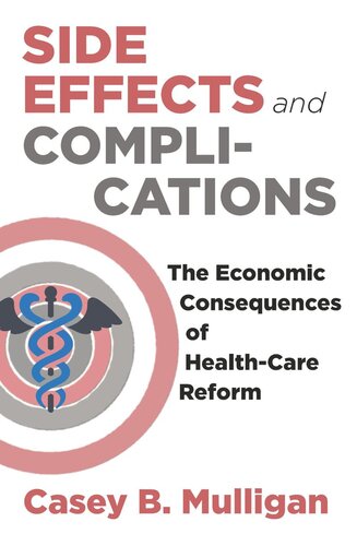 Side Effects and Complications: The Economic Consequences of Health-Care Reform