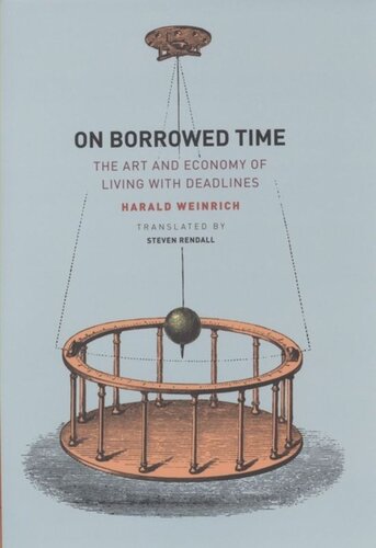 On Borrowed Time: The Art and Economy of Living with Deadlines