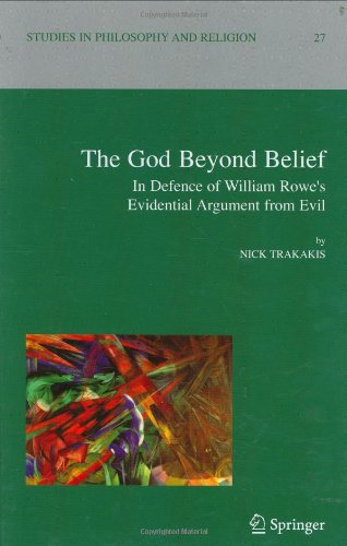 The God Beyond Belief: In Defence of William Rowe's Evidential Argument from Evil