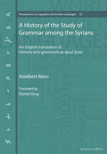 A History of the Study of Grammar among the Syrians: An English translation of Historia artis grammaticae apud Syros