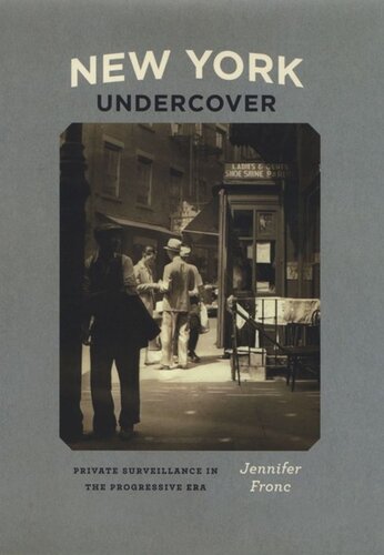 New York Undercover: Private Surveillance in the Progressive Era