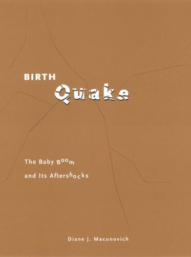 Birth Quake: The Baby Boom and Its Aftershocks