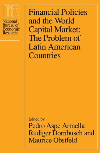 Financial Policies and the World Capital Market: The Problem of Latin American Countries