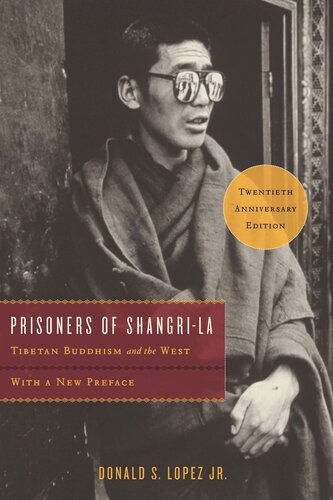 Prisoners of Shangri-La: Tibetan Buddhism and the West