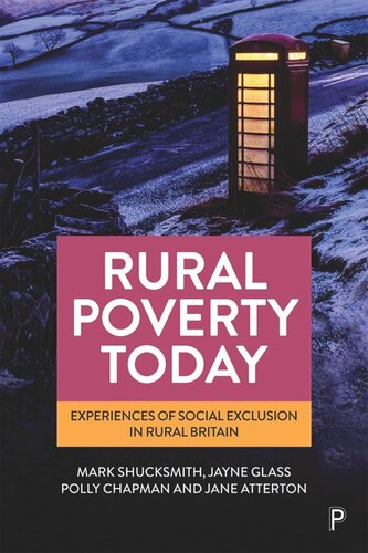 Rural Poverty Today: Experiences of Social Exclusion in Rural Britain