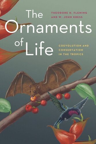 The Ornaments of Life: Coevolution and Conservation in the Tropics