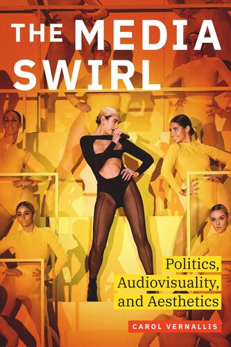 The Media Swirl: Politics, Audiovisuality, and Aesthetics