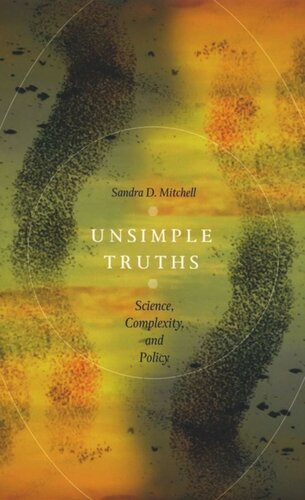 Unsimple Truths: Science, Complexity, and Policy