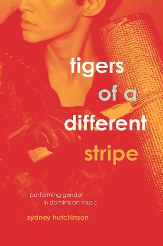 Tigers of a Different Stripe: Performing Gender in Dominican Music