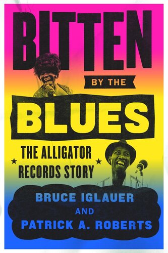 Bitten by the Blues: The Alligator Records Story