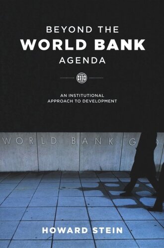 Beyond the World Bank Agenda: An Institutional Approach to Development