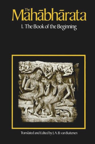 The Mahabharata, Volume 1: Book 1: The Book of the Beginning