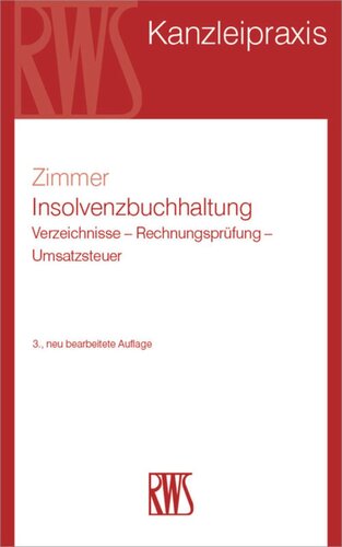 Insolvenzbuchhaltung: Interne Rechnungslegung im Insolvenzverfahren einschließlich Eigenverwaltung