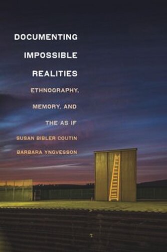 Documenting Impossible Realities: Ethnography, Memory, and the As-If