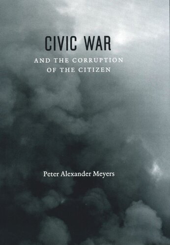 Civic War and the Corruption of the Citizen