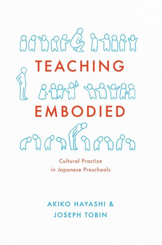 Teaching Embodied: Cultural Practice in Japanese Preschools