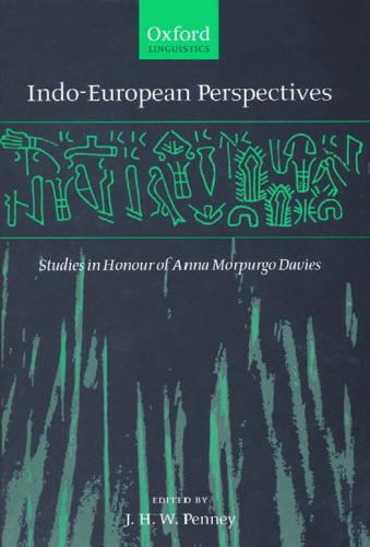 Indo-European Perspectives: Studies in Honour of Anna Morpurgo Davies 