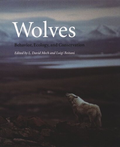 Wolves: Behavior, Ecology, and Conservation