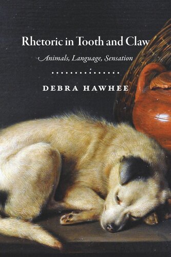 Rhetoric in Tooth and Claw: Animals, Language, Sensation