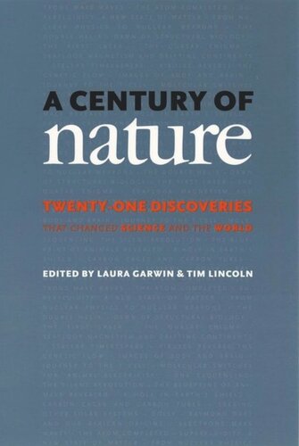 A Century of Nature: Twenty-One Discoveries that Changed Science and the World