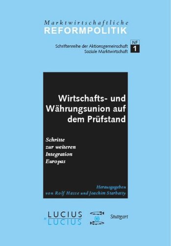 BAND Wirtschafts- und Währungsunion auf dem Prüfstand: Schritte zur weiteren Integration Europas