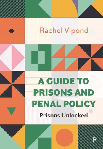 A Guide to Prisons and Penal Policy: Prisons Unlocked