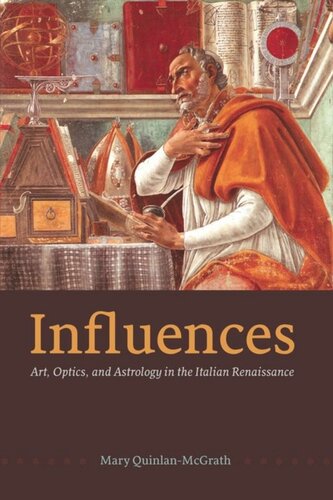 Influences: Art, Optics, and Astrology in the Italian Renaissance